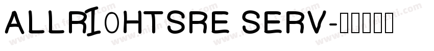 ALLRI0HTSRE SERV字体转换